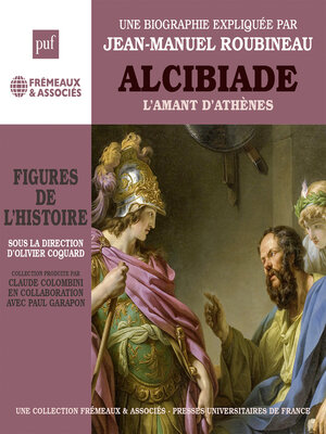 cover image of Alcibiade, L'amant d'Athènes